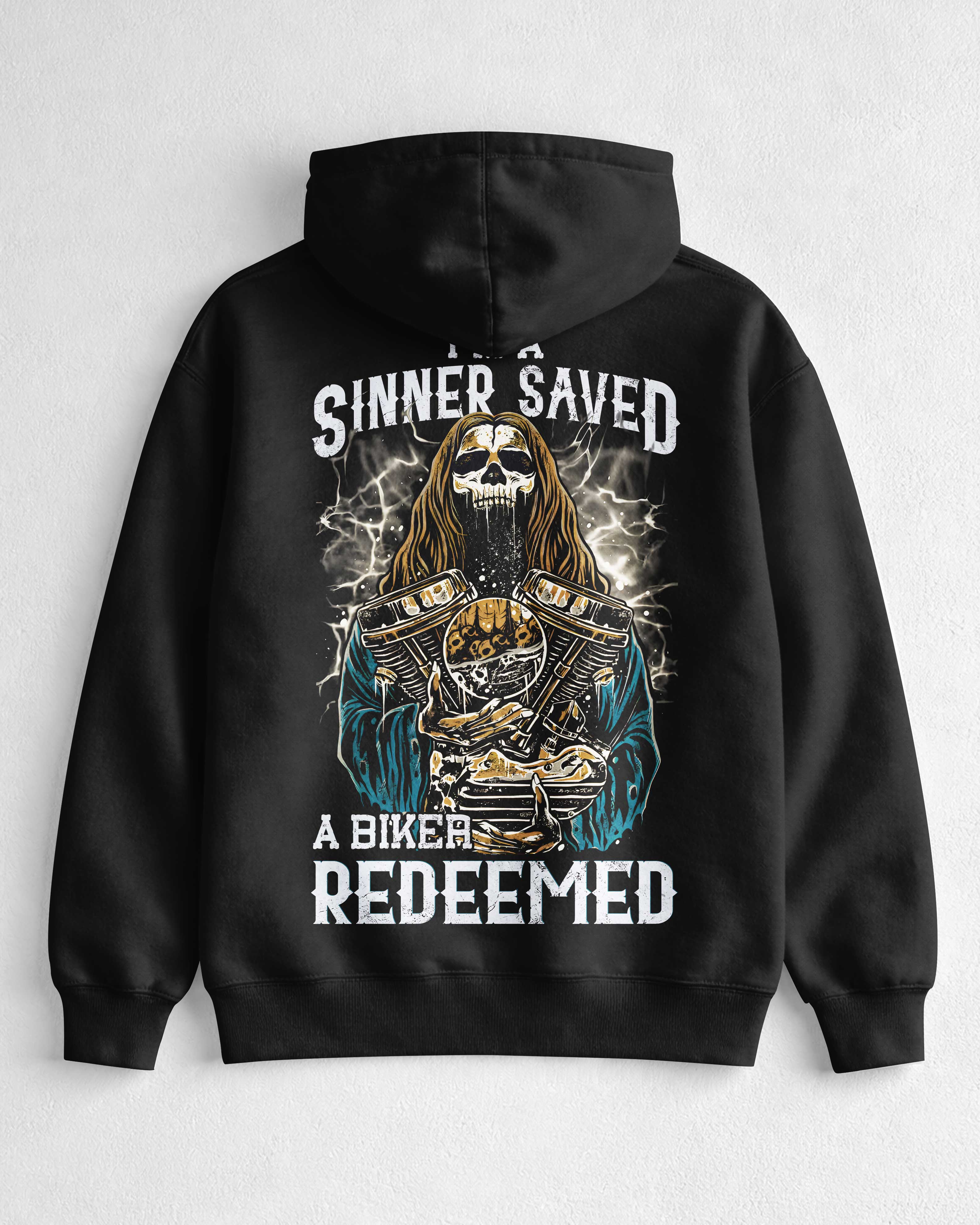 I'm A Sinner Saved A Biker Redeemed Hoodie